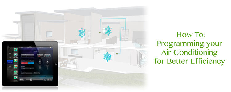 How To: Programming Air Conditioners for Better Efficiency